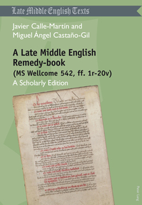 A Late Middle English Remedy-book (MS Wellcome 542, ff. 1r-20v)