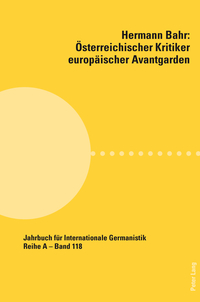 Hermann Bahr – Österreichischer Kritiker europäischer Avantgarden