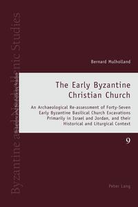 The Early Byzantine Christian Church