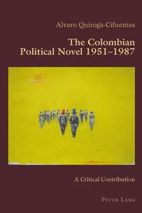 The Colombian Political Novel 1951–1987