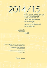 Schweizer Jahrbuch für Musikwissenschaft- Annales Suisses de Musicologie- Annuario Svizzero di Musicologia