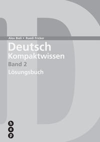 Deutsch Kompaktwissen. Band 2, Lösungen