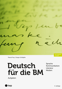 Deutsch für die BM – Aufgaben (Print inkl. E-Book Edubase, Neuauflage 2025)