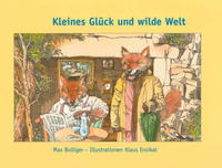 Kleines Glück und wilde Welt