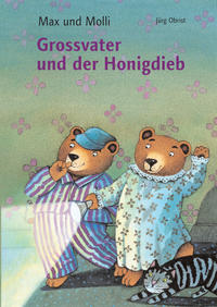 Max und Molli, Grossvater und der Honigdieb