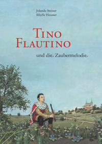 Tino Flautino und die Zaubermelodie / Lesebuch