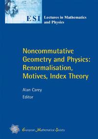 Noncommutative Geometry and Physics: Renormalisation, Motives, Index Theory