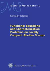 Functional Equations and Characterization Problems on Locally Compact Abelian Groups