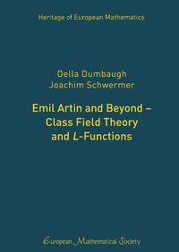 Emil Artin and Beyond – Class Field Theory and L-Functions