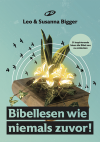 Bibellesen wie niemals zuvor! - Cover