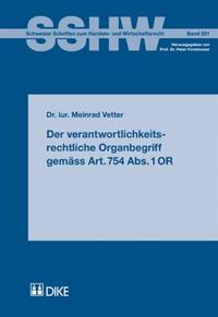 Der verantwortlichkeitsrechtliche Organbegriff gemäss Art. 754 Abs. 1 OR