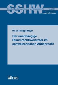 Der unabhängige Stimmrechtsvertreter im schweizerischen Aktienrecht