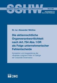 Die aktienrechtliche Organverantwortlichkeit nach Art. 754 Abs. 1 OR also Folge unternehmerischer Fehlentscheide