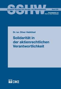 Solidarität in der aktienrechtlichen Verantwortlichkeit.