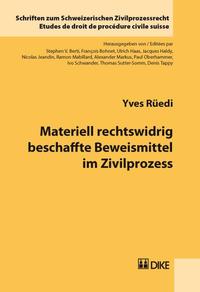 Materiell rechtswidrig beschaffte Beweismittel im Zivilprozess