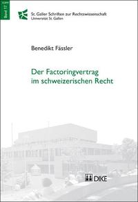 Der Factoringvertrag im schweizerischen Recht