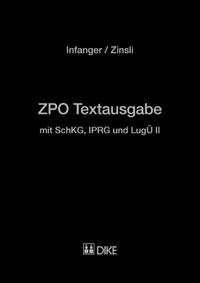 ZPO Textausgabe mit SchKG, IPRG und LugÜ II