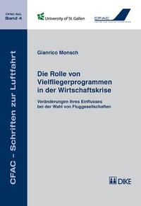 Die Rolle von Vielfliegerprogrammen in der Wirtschaftskrise. Veränderungen ihres Einflusses bei der Wahl von Fluggesellschaften.