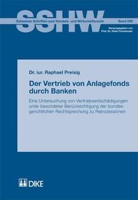 Der Vertrieb von Anlagefonds durch Banken.