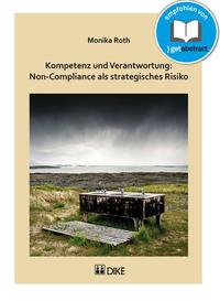 Kompetenz und Verantwortung: Non-Compliance als strategisches Risiko