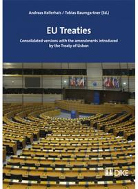 EU Treaties. Consolidated versions with the amendments introduced by the Treaty of Lisbon