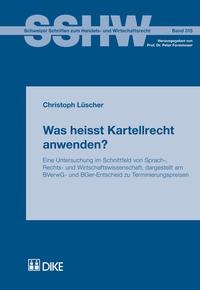 Was heisst Kartellrecht anwenden?