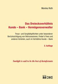 Das Dreiecksverhältnis Kunde – Bank – Vermögensverwalter