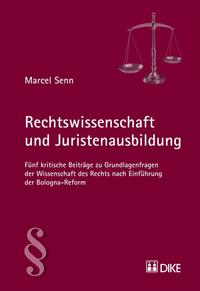 Rechtswissenschaft und Juristenausbildung