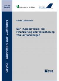 Der 'Agreed Value' bei Finanzierung und Versicherung von Luftfahrzeugen