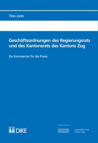 Geschäftsordnungen des Regierungsrats und des Kantonsrats des Kantons Zug