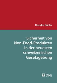 Sicherheit von Non-Food-Produkten in der neuesten schweizerischen Gesetzgebung