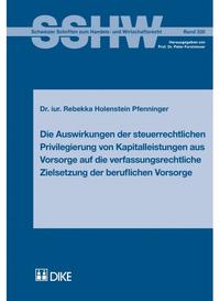 Die Auswirkungen der steuerrechtlichen Privilegierung von Kapitalleistungen aus Vorsorge auf die verfassungsrechtliche Zielsetzung der beruflichen Vorsorge