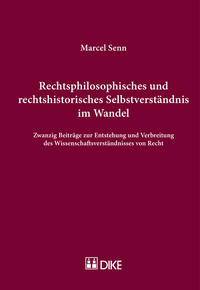 Rechtsphilosophisches und rechtshistorisches Selbstverständnis im Wandel