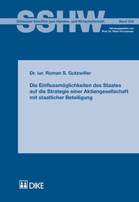 Die Einflussmöglichkeiten des Staates auf die Strategie einer Aktiengesellschaft mit staatlicher Beteiligung