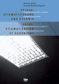 Pflege, Stigmatisierung und Eugenik