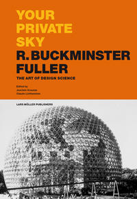 Your Private Sky – R. Buckminster Fuller