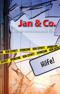 Jan & Co. - Hinter verschlossenen Türen