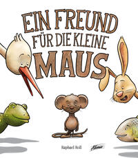 Ein Freund für die kleine Maus