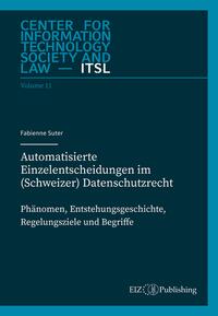 Automatisierte Einzelentscheidungen im (Schweizer) Datenschutzrecht