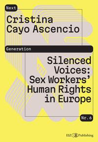 Silenced Voices: Sex Workers’ Human Rights in Europe