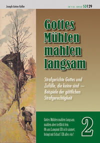 Gottes Mühlen mahlen langsam 2