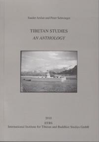 Tibetan Studies. An Anthology