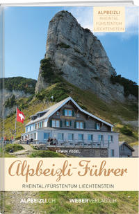 Alpbeizli-Führer Rheintal / Fürstentum Liechtenstein