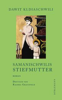 Samanischwilis Stiefmutter