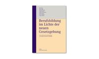 Berufsbildung im Lichte der neuen Gesetzgebung