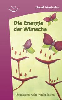 Die Energie der Wünsche