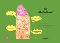 Das Quatschhaus