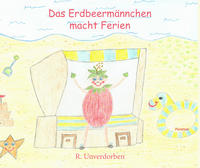 Das Erdbeermännchen macht Ferien