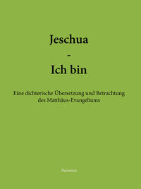 Jeschua – Ich bin