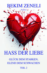 Hass der Liebe